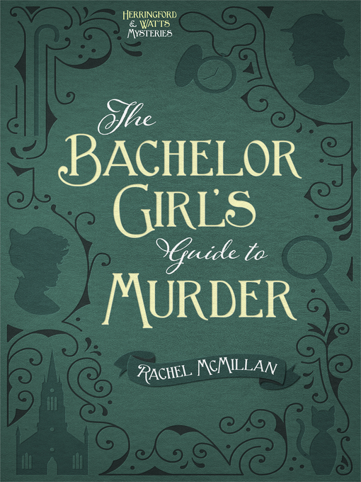 Title details for The Bachelor Girl's Guide to Murder by Rachel McMillan - Wait list